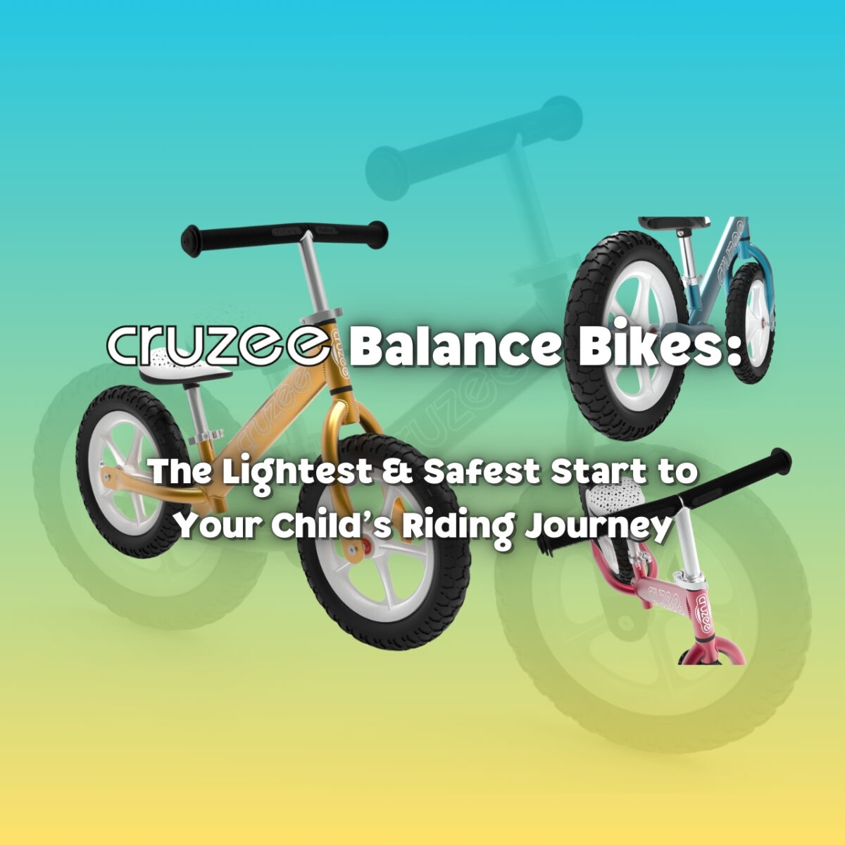 Cruzee Balance Bikes - The Lightest & Safest Start to Your Child’s Riding Journey